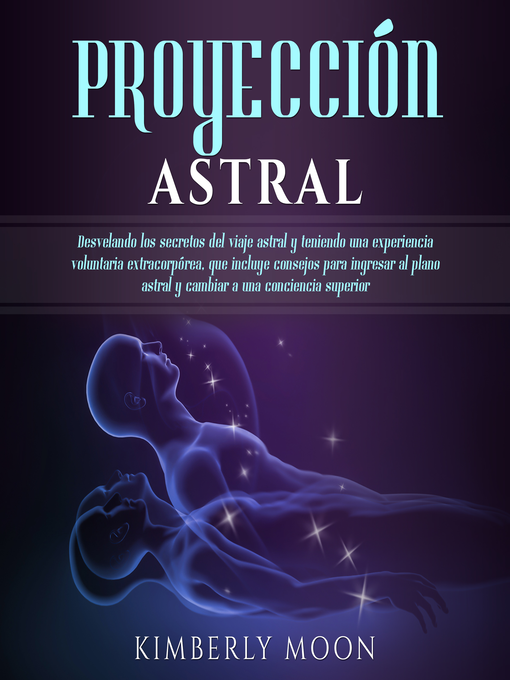 Title details for Proyección astral by Kimberly Moon - Available